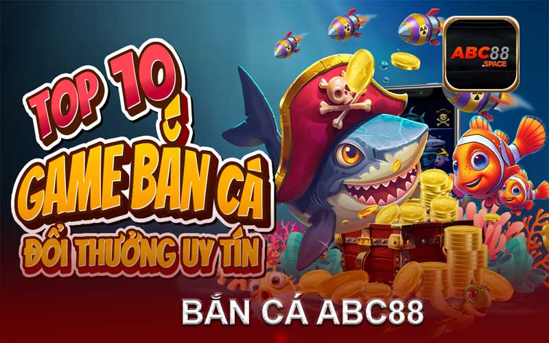 giới thiệu sảnh bắn cá abc88